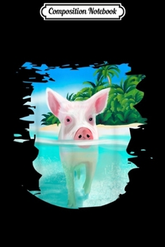 Composition Notebook: Bahamas Swimming Pigs Pig Swim Beach Holidays  Journal/Notebook Blank Lined Ruled 6x9 100 Pages