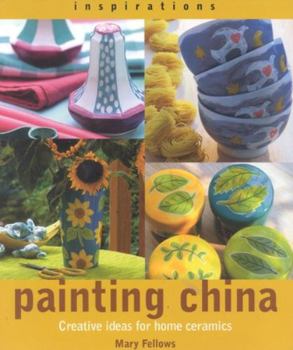 Paperback Painting China: Creative Ideas for Home Ceramics Book