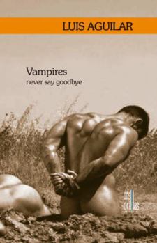 Paperback Vampires Never Say Goodbye (Spanish Edition) [Spanish] Book