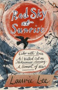 Paperback Red Sky at Sunrise: Cider with Rosie, As I Walked Out One Midsummer Morning, A Moment of War Book