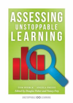 Paperback Assessing Unstoppable Learning: (A Guide to Systems-Thinking Assessment in a Collaborative Culture) Book