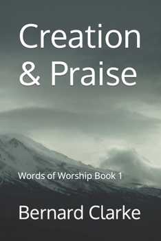 Paperback Creation & Praise: Words of Worship Book 1 Book