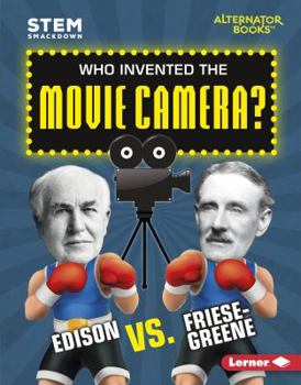 Who Invented the Movie Camera? - Book  of the STEM Smackdown