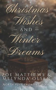 Christmas Wishes and Winter Dreams: A Light-Hearted Paranormal Christmas Romance (North Pole Promises Romance Series)