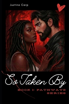 Paperback So Taken By: Book I: Pathways Series Book