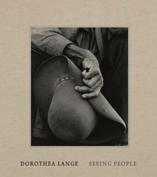 Hardcover Dorothea Lange: Seeing People Book