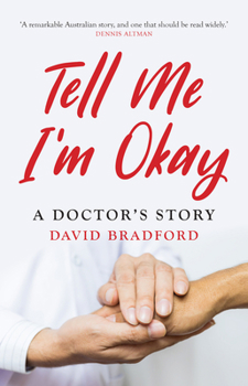 Paperback Tell Me I'm Okay: A Doctor's Story Book