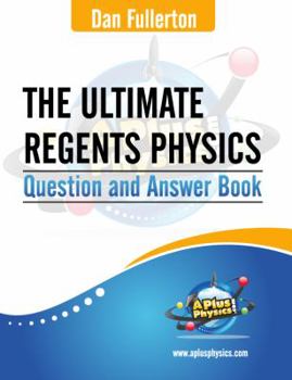 Paperback The Ultimate Regents Physics Question and Answer Book