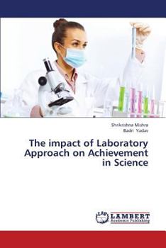 Paperback The Impact of Laboratory Approach on Achievement in Science Book