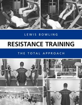 Hardcover Resistance Training: The Total Approach Book