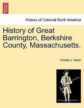 History of Great Barrington, (Berkshire County,) Massachusetts