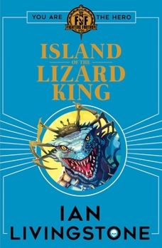 Island of the Lizard King - Book #7 of the Fighting Fantasy