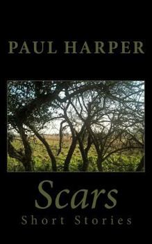 Paperback Scars: Six short stories Book