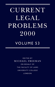 Current Legal Problems 2000: Volume 53 (Current Legal Issues)