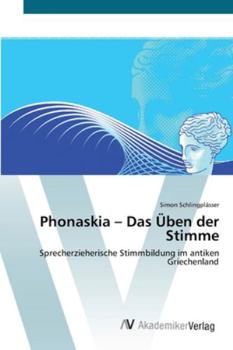Paperback Phonaskia - Das Üben der Stimme [German] Book