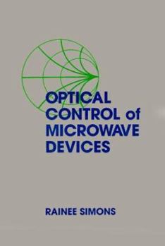 Hardcover Optical Control of Microwave Devices Book
