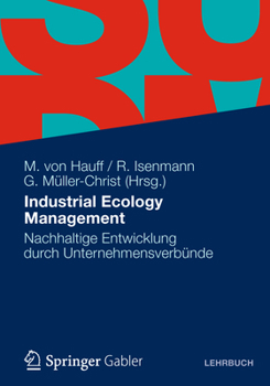 Paperback Industrial Ecology Management: Nachhaltige Entwicklung Durch Unternehmensverbünde [German] Book