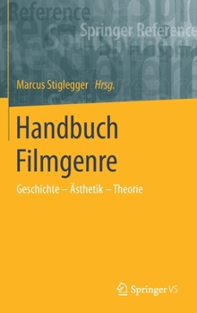 Hardcover Handbuch Filmgenre: Geschichte - Ästhetik - Theorie [German] Book