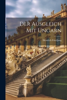 Paperback Der Ausgleich mit Ungarn [German] Book