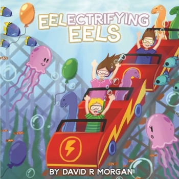 Eel-Ectrifying Eels