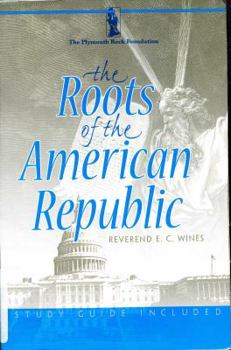 Paperback The Roots of the American Republic Book