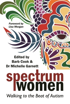 Paperback Spectrum Women: Walking to the Beat of Autism Book