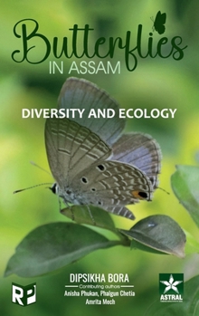 Hardcover Butterflies in Assam: Diversity and Ecology Book