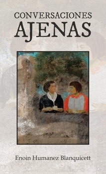 Hardcover Conversaciones Ajenas [Spanish] Book