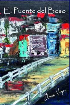 Paperback El Puente del beso: Luarca [Spanish] Book