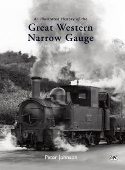 Hardcover An Illustrated History of the Great Western Narrow Gauge Book