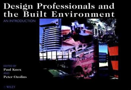 Paperback Design Professionals and the Built Environment: An Introduction Book