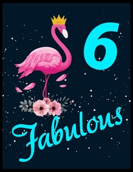 Paperback Fabulous 6: Pink Flamingo Notebook 100 Blank Lined Journal Pages Pink Flamingo Gift Idea For Flamingo Lovers Book
