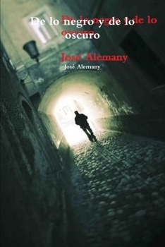 Paperback De lo negro y de lo oscuro [Spanish] Book