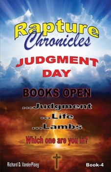 Paperback The Rapture Chronicles Judgment Day Book