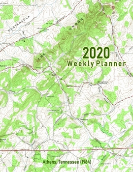 2020 Weekly Planner: Athens, Tennessee (1964): Vintage Topo Map Cover