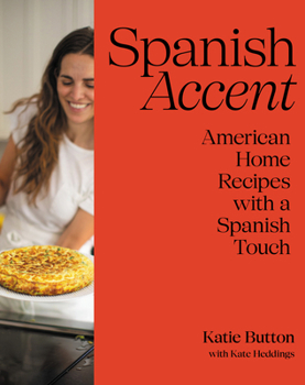 Hardcover Spanish Accent: American Home Recipes with a Spanish Touch: A Cookbook Book