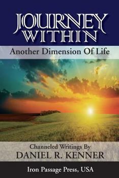 Paperback Journey Within: Another Dimension Of Life Book