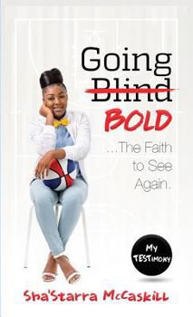 Paperback Going Bold: The Faith to See Again Book