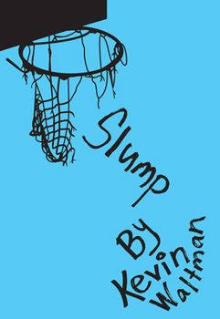 Slump - Book #2 of the D-Bow High School Hoops