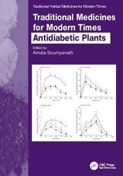 Hardcover Traditional Medicines for Modern Times: Antidiabetic Plants Book
