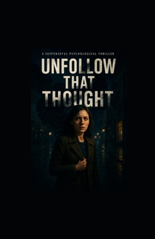 Unfollow That Thought