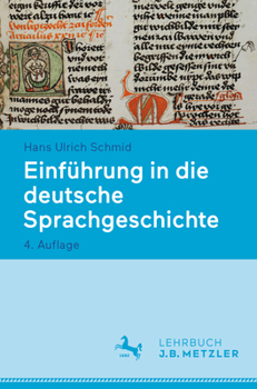Paperback Einführung in Die Deutsche Sprachgeschichte [German] Book