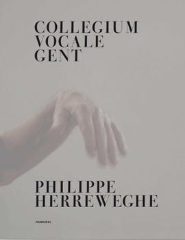 Hardcover Collegium Vocale Gent: Philippe Herreweghe [Dutch] Book