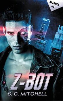 Paperback Z-Bot: XI Force Book 1 Book