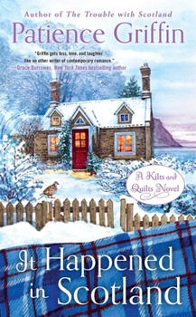 It Happened in Scotland - Book #6 of the Kilts and Quilts