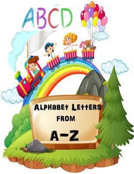 Paperback Alphabet Letters from A - Z: Letter Tracing Book for Preschoolers- Handwriting Workbook,8.5x11- Paperback Book