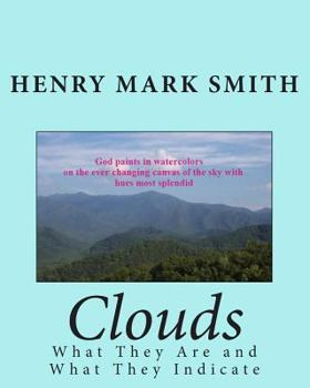 Paperback Clouds: What They Are and What They Indicate Book