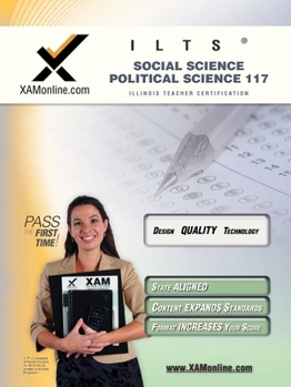 Paperback Ilts Social Science-Political Science 117 Teacher Certification Test Prep Study Guide Book