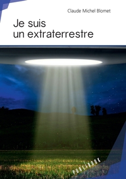 Paperback Je suis un extraterrestre [French] Book