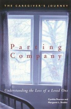 Paperback Parting Company: Caring for a Dying Loved One Book